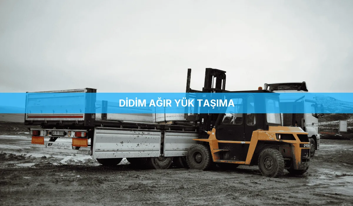 Didim Ağır Yük Taşıma