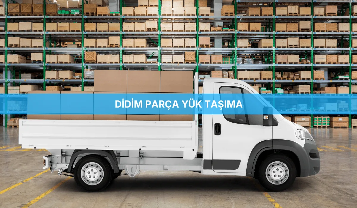 Didim Parça Yük Taşıma